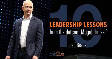 10 leadership lessons from the dotcom Mogul Himself: Jeff Bezos TaskQue