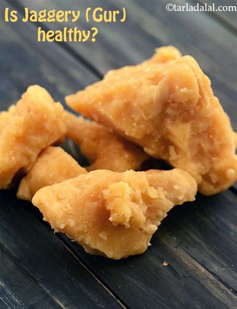 Is Jaggery (Gur) healthy? Tarladalal.com | Jaggery recipes, Recipes, Jaggery