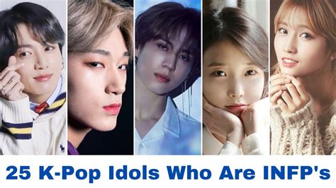 25 K Pop Idols Who Are INFP - YouTube