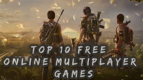 TOP 10 FREE ONLINE/MULTIPLAYER GAMES - YouTube