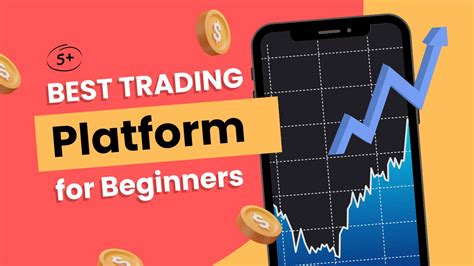 5+ Best Trading Platform for Beginners: The Beginner’s Guide!