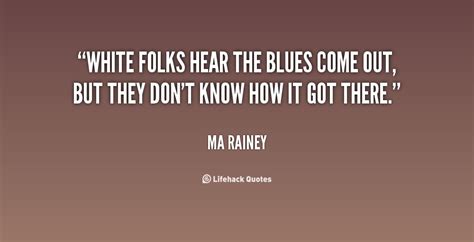 Ma Rainey Quotes. QuotesGram