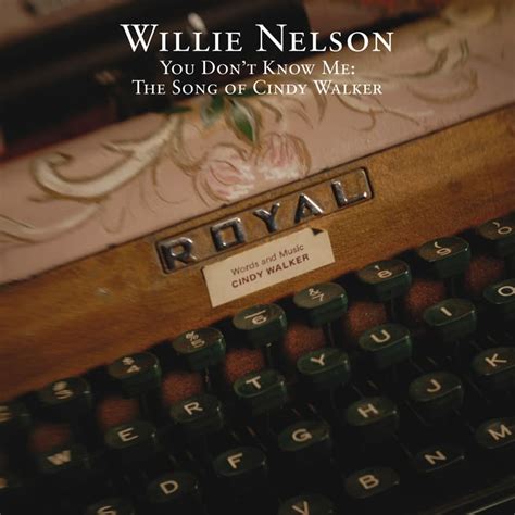 Willie Nelson You Don't Know Me - Music on CD