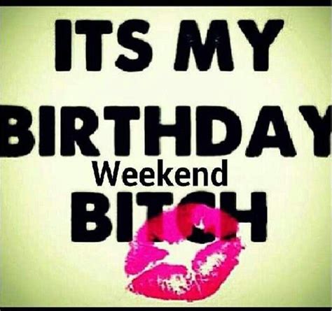 Happy Birthday Weekend Quotes - ShortQuotes.cc