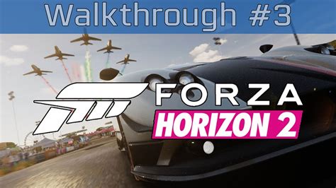 Forza Horizon 2 - Gameplay Walkthrough Part #3 [HD 1080P] - YouTube