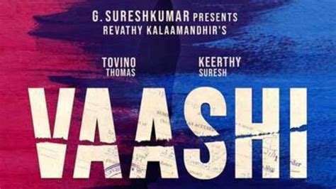 Vaashi Movie 2022 Release Date, Cast, Story, Budget, OTT Platform, Poster - The SportsGrail