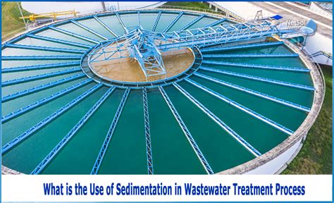 What is the use of Sedimentation in Wastewater treatment process