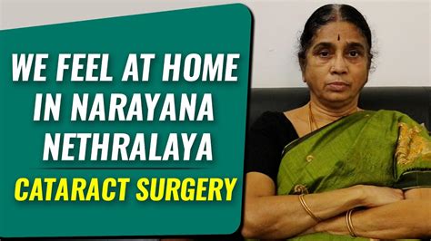 We feel at home in Narayana Nethralaya | Cataract Surgery - YouTube