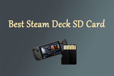 What is the Best SD Card for Your Steam Deck? [Answered]