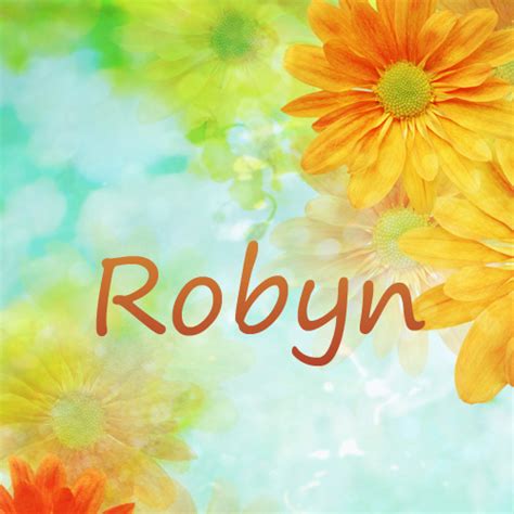 Pictures with name Robyn.