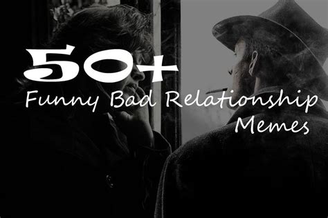 50+ Bad Relationship Memes | Relationship memes, Relationship advice funny