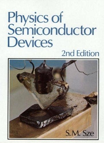 Physics of semiconductor devices by S. M. Sze | Open Library