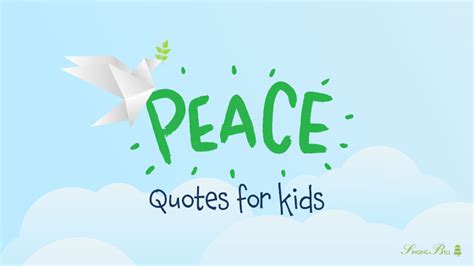 20 Peace Quotes for Kids to Explain War and Peace to Them