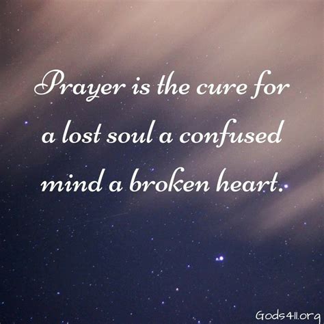 Prayer Is The | Encouragement quotes christian, Lost soul quotes, Soul quotes