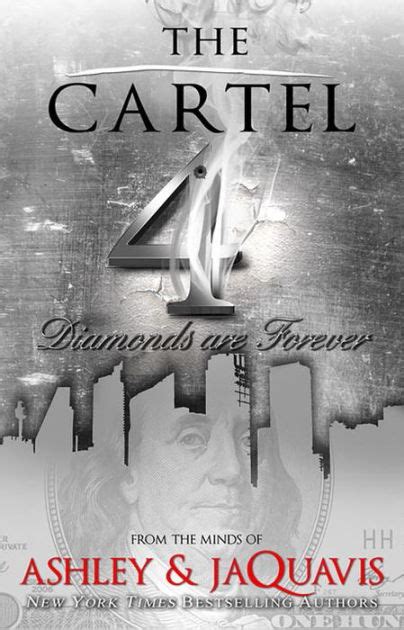 The Cartel 4: Diamonds Are Forever by Ashley and JaQuavis, Paperback ...