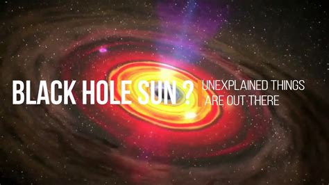 Black Hole Sun Theory - YouTube