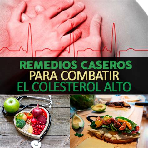 Los 7 mejores remedios caseros para bajar el colesterol alto ¡100% naturales! - La Guía de las ...