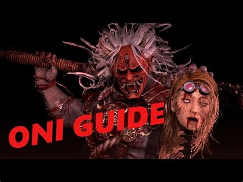 ONI GUIDE! A how-to play- Dead by Daylight - YouTube