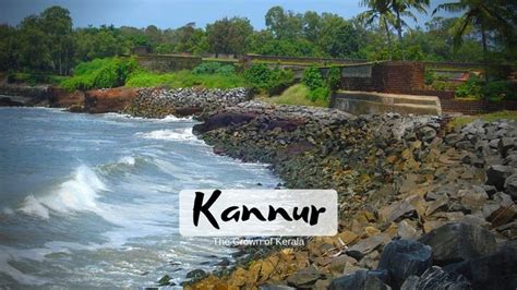 6 Famous Tourist Places To Visit in Kannur - Roshan Panjiyara