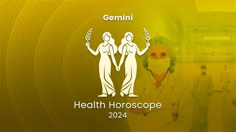 Gemini Yearly Health Horoscope 2024