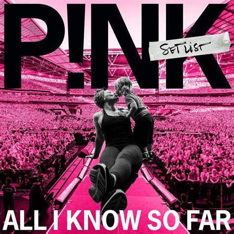 All I Know So Far: Setlist: P!Nk: Amazon.ca: Music