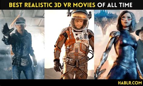 15 Best Realistic 3D VR Movies: An Ultimate Experience 2024