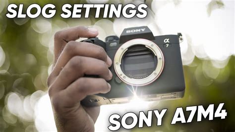 Sony A7M4 Full S-LOG Settings | Best Colour Settings for Cinematic Wedding - YouTube