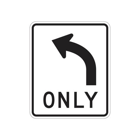 Left Turn Only Sign (R3-5L) | Advanced Sign