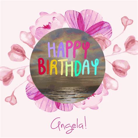 Happy Birthday Angela GIF – Happy Birthday Angela – discover and share GIFs