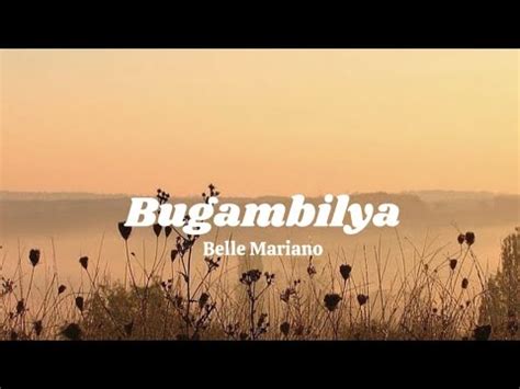 Bugambilya — Belle mariano (lyrics) - YouTube