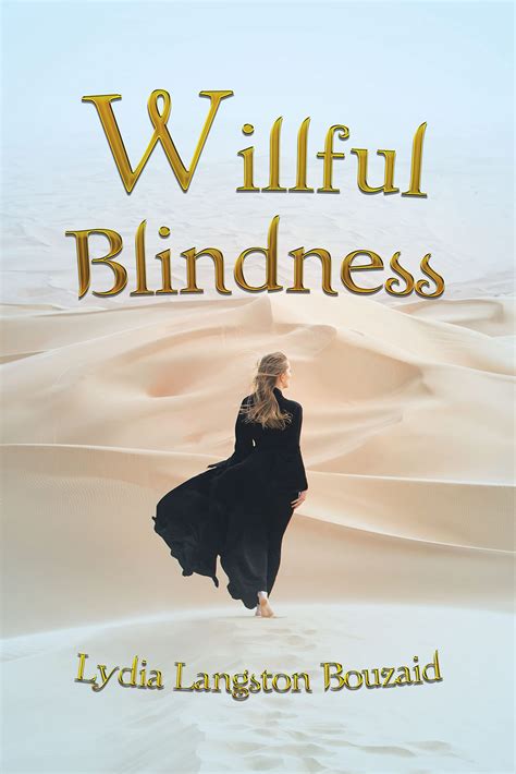 Willful Blindness by Lydia Langston Bouzaid | Goodreads