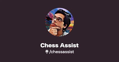 Chess Assist | Twitter, Instagram, Twitch | Linktree