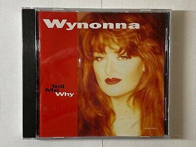 CD - WYNONNA JUDD - Tell Me Why - Clean Used - GUARANTEED | eBay