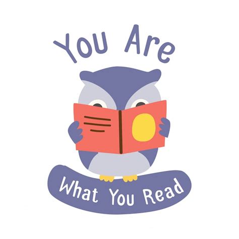 You are what you red quote and cute owl reading a book Vector | Premium ...