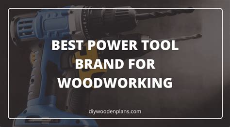 The Best Power Tool Brand For Woodworking (The Battle Of Brands)