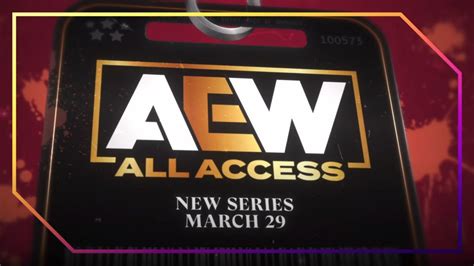 AEW Announces Premiere Date for AEW All Access – TPWW