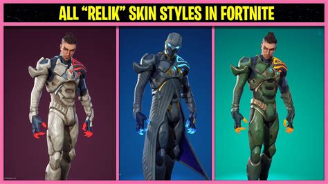 ALL RELIK SKIN STYLES IN FORTNITE CHAPTER 4 SEASON 3 - YouTube