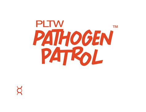 PLTW Pathogen Patrol | Immerse Yourself in a Medical Adventure