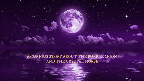 A Curious Story About the Purple Moon and the Crystal Horse (2019)