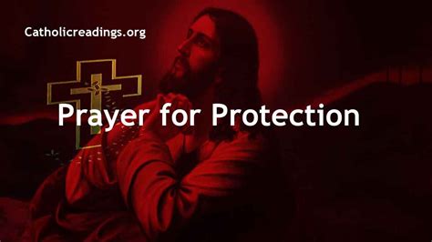 Prayer for Protection - Strong Protection Prayer - Catholic Prayers