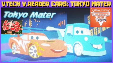 Cars Tokyo Mater - Story (VTech Storio V.Reader) 🦀 - YouTube