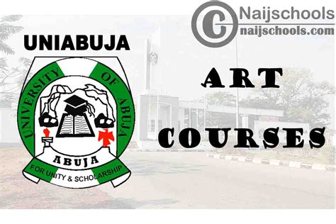 Full List of Art Courses Offered in University of Abuja (UNIABUJA) and their Admission ...