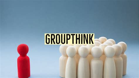 What Is Groupthink In Psychology? Definition & Examples