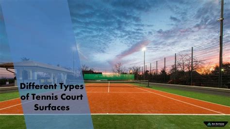 Different Types of Tennis Court Surfaces