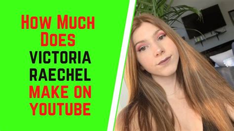 How Much Does Victoria Raechel Make On YouTube