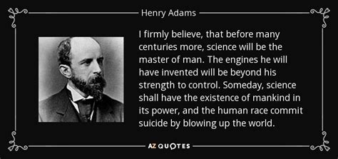 TOP 25 QUOTES BY HENRY ADAMS (of 215) | A-Z Quotes