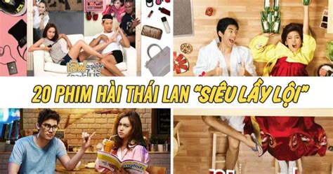 20 phim hài Thái Lan hay, siêu lầy lội thách bạn không cười - BlogAnChoi