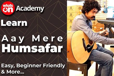 Aye Mere Humsafar (ও আমার বন্ধু গো) - Easy Lesson & More | WhatsOn Music Academy – WhatsOn