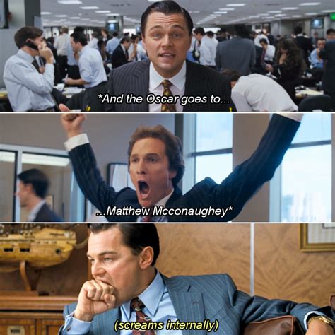 Matthew Mcconaughey Wolf Of Wall Street Quotes - Indira Minnaminnie