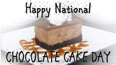 National Chocolate Cake Day 2020